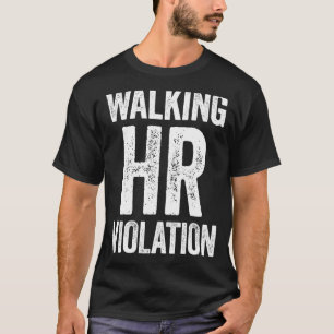 Camiseta Walking HR Violation Engraçado Meme