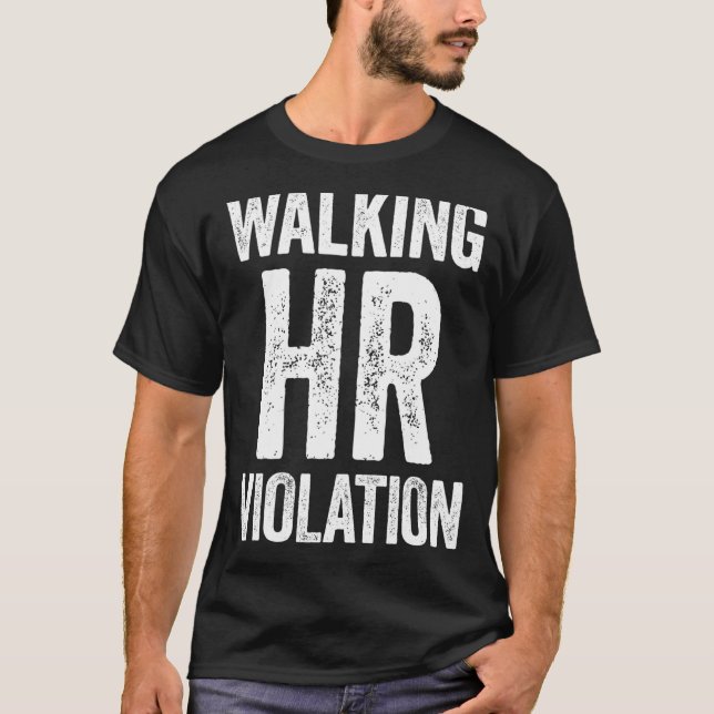 Camiseta Walking HR Violation Engraçado Meme (Frente)