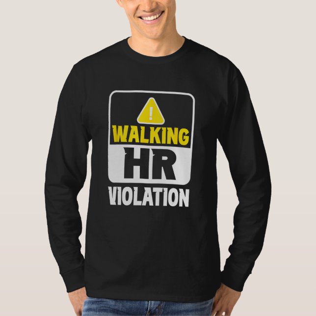 Camiseta Walking Hr Violation Job Human Resources Professio (Frente)
