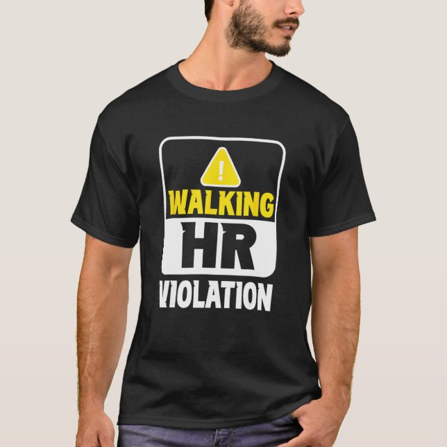 Camiseta Walking Hr Violation Job Human Resources Professio (Frente)