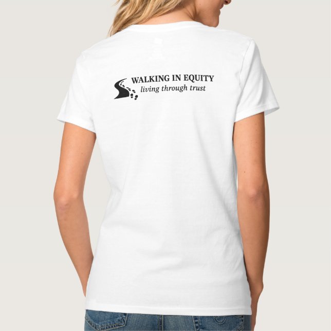 Camiseta Walking in Equity, Living Through Trust (Verso)