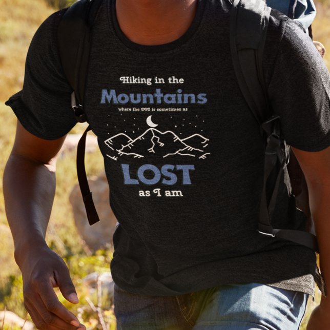 Camiseta Wandern in den Bergen, wo das GPS verloren ist (Criador carregado)