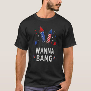 Camiseta Wanna Bang 4 de julho, diretor de fogos de artifíc