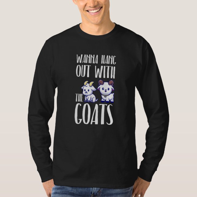 Camiseta wanna hang out with the goats goats Premium (Frente)