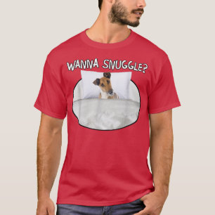Camiseta Wanna Snuggle Fo Terrier (Suave)