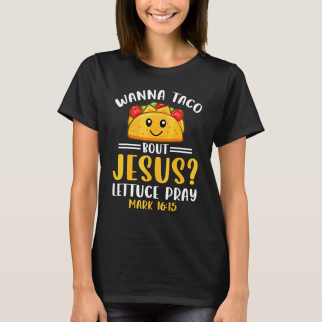 Camiseta Wanna Taco Bout Jesus Cinco De Mayo Christian Men (Frente)