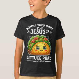 Camiseta Wanna Taco Sobre Jesus Alface Pray Cinco De Mayo C