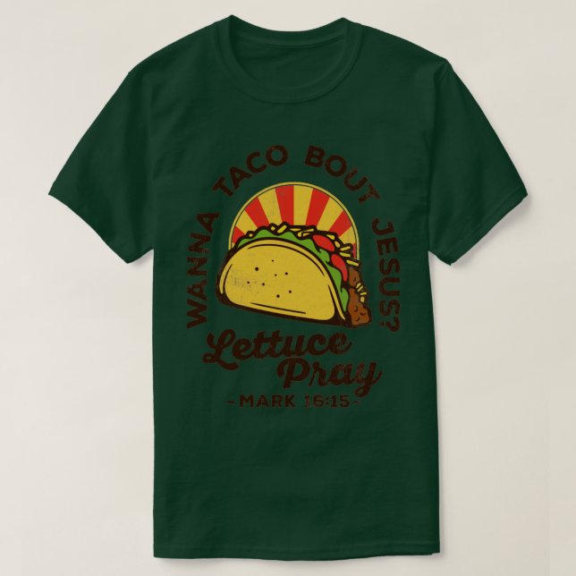 Camiseta Wanna Taco Sobre Jesus Alface Reze, Reze, Retro (Frente do Design)