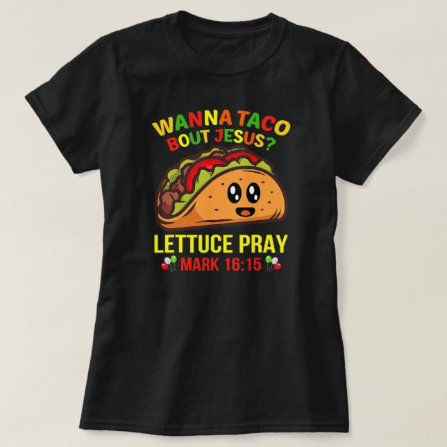 Camiseta Wanna Taco Sobre Jesus Cinco De Mayo Pun Homens (Frente do Design)