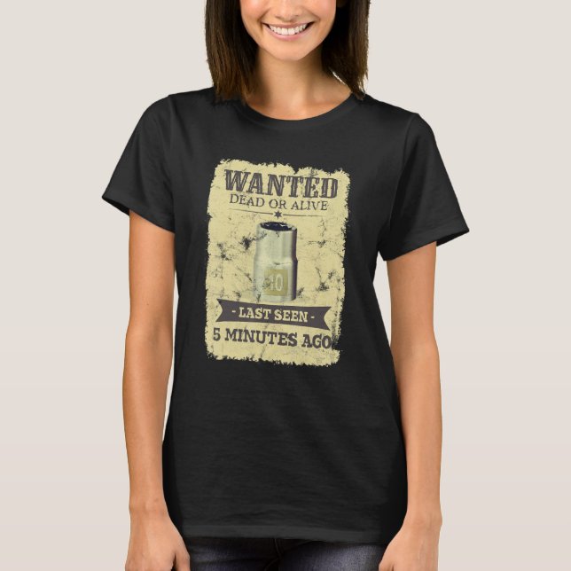Camiseta Wanted Dead Or Alive Last Seen 5 Minutes Ago Missi (Frente)