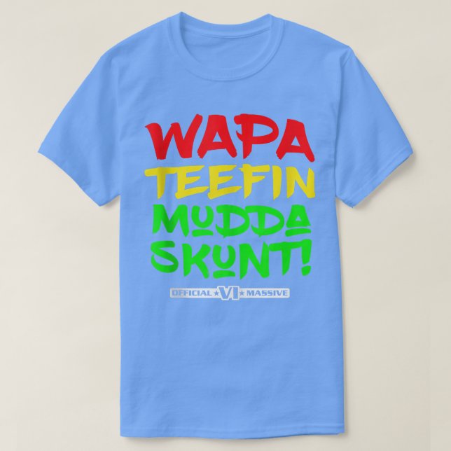 Camiseta WAPA Tefina Mudda Skunt Ilhas Virgens dos EUA Mass (Frente do Design)