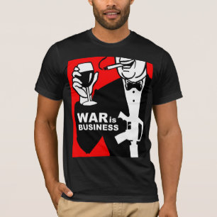 Camiseta war is business