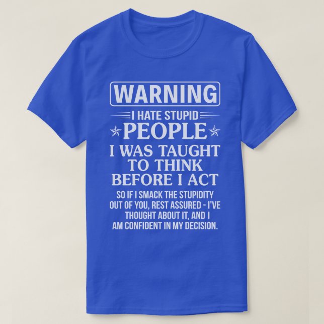Camiseta Waring I Odeio Pessoas estúpidas (Frente do Design)