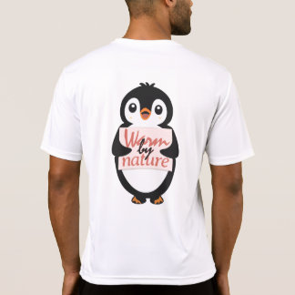 Camiseta Warm by nature: Adorable Penguin with Playful Text