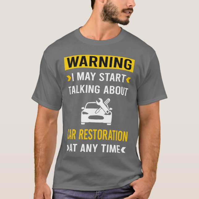 Camiseta Warning Car Restoration retro boy gift (Frente)