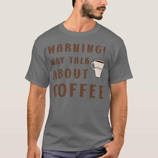 Camiseta Warning Coffee Enthusiast Coffee Lovers Design (Frente)