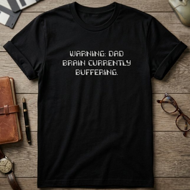 Camiseta Warning Dad Brain Currently Buffering Quote (Criador carregado)