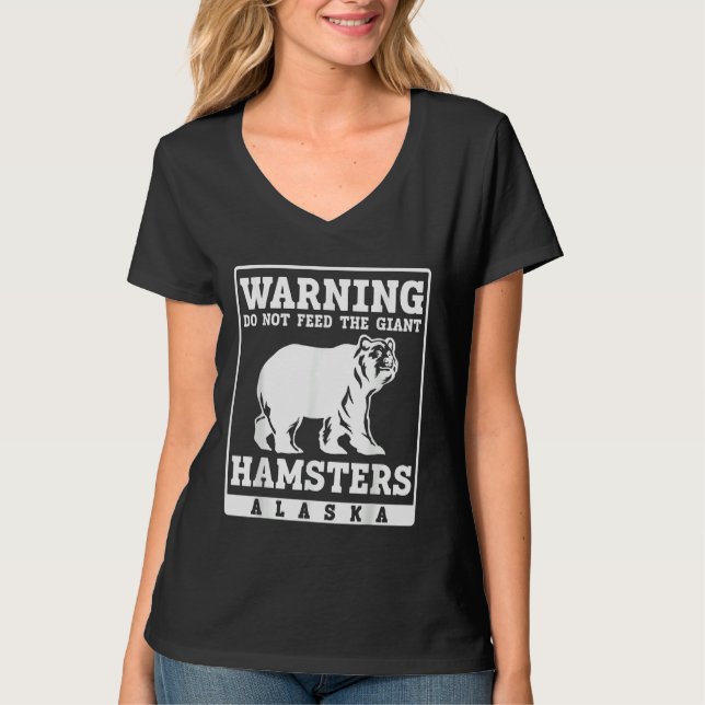 Camiseta Warning do not feed the giant Hamsters Alaska (Frente)