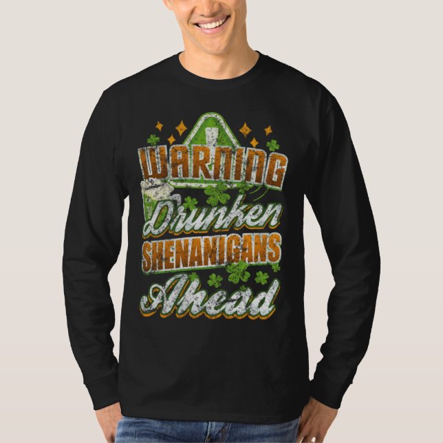 Camiseta Warning Drunken Shenanigans Ahead St Patricks Day (Frente)