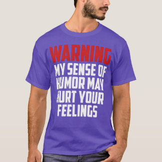 Camiseta warning funny quote friends