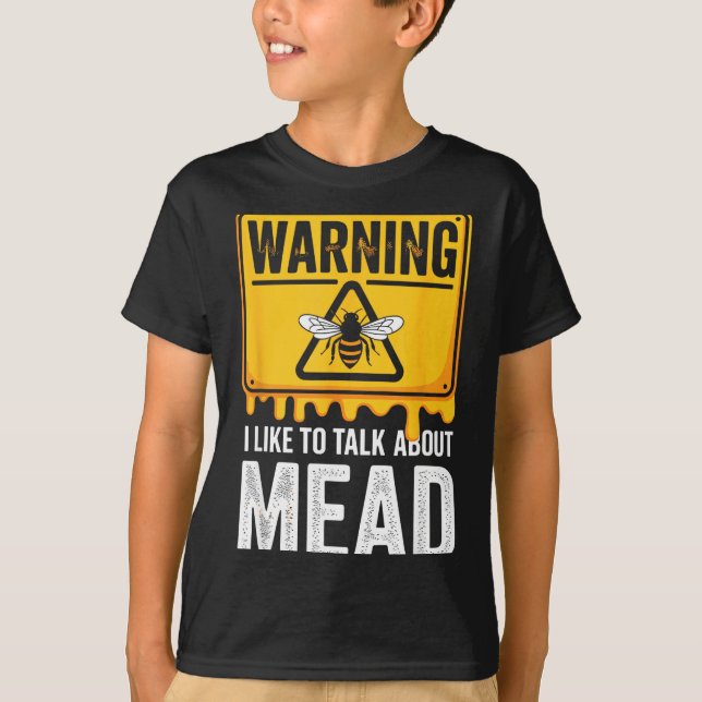 Camiseta Warning! I Like To Talk About Mead Funny Bar  (Frente)