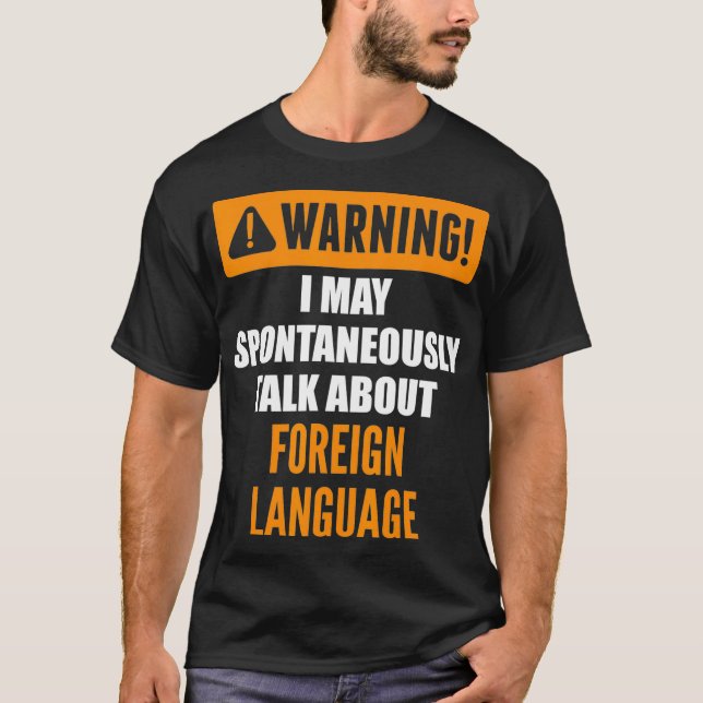 Camiseta Warning I May Spontaneously Talk About Foreign Lan (Frente)