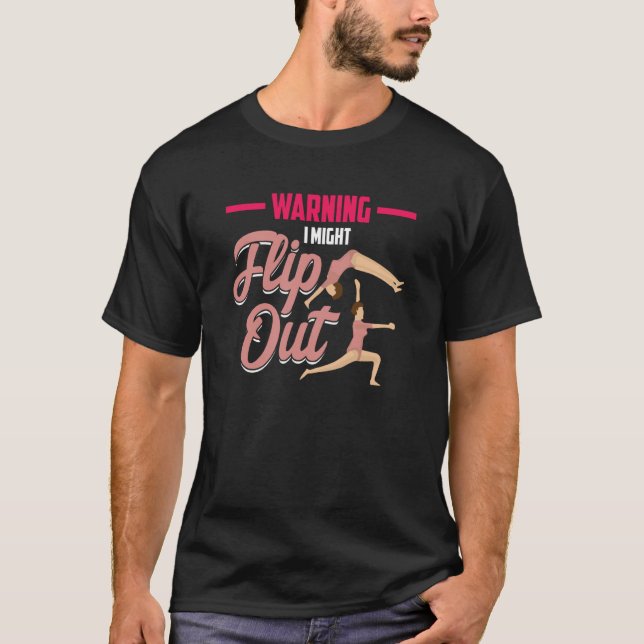 Camiseta Warning I Might Flip Out Gymnast Gymnastics (Frente)