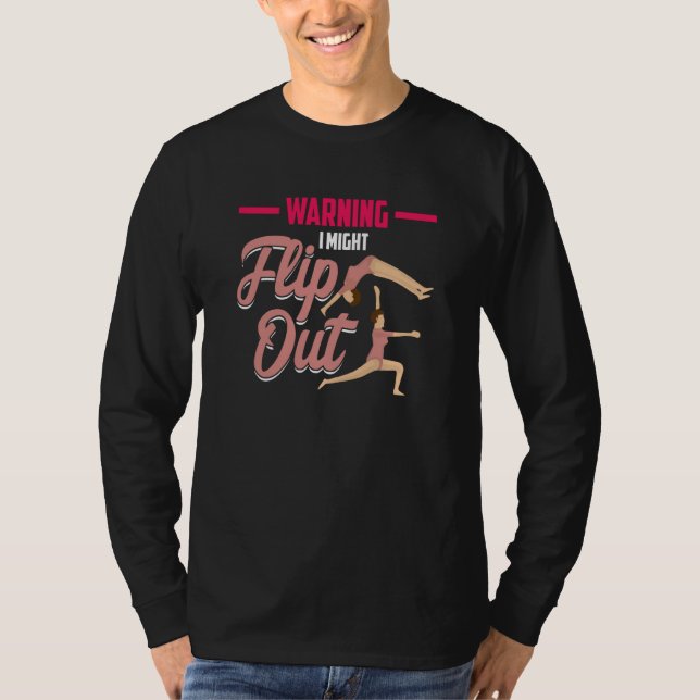 Camiseta Warning I Might Flip Out Gymnast Gymnastics (Frente)
