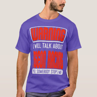 Camiseta Warning I Will Talk About Pigeon Racing Until Some