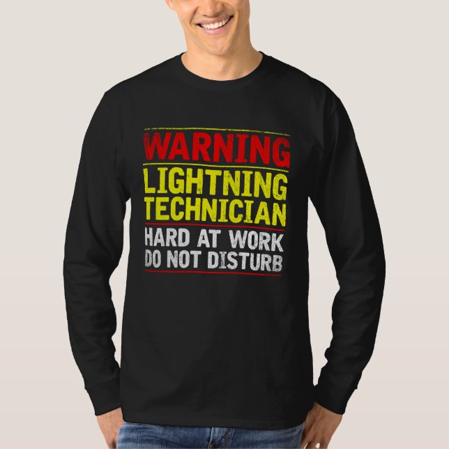 Camiseta Warning Lightning Technician at Work Do Not Distur (Frente)