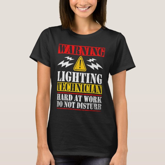 Camiseta Warning Lightning Technician at Work Do Not Distur (Frente)