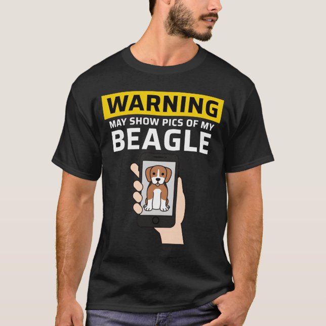 Camiseta Warning May Show Pics Of My Beagle friend (Frente)
