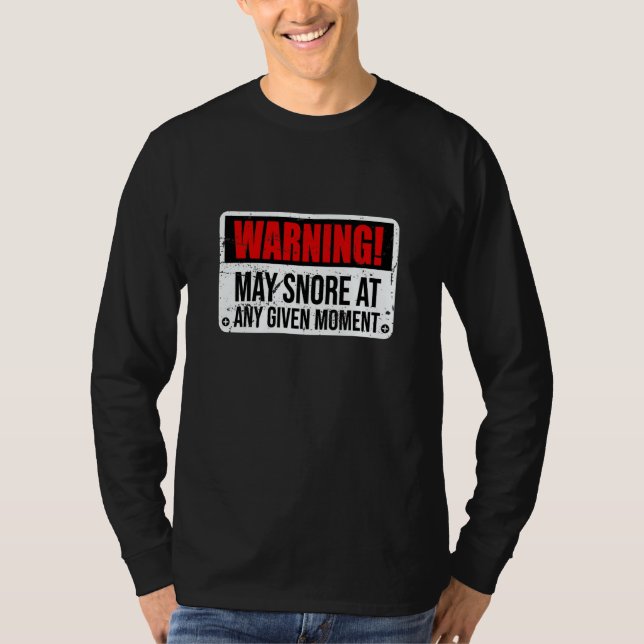 Camiseta Warning May Snore At Any Given Moment Mens (Frente)