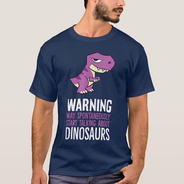Camiseta Warning May Spontaneously Startalking About Dinosa (Frente)