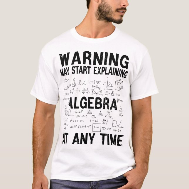 Camiseta Warning May Start Explaining Algebra Funny Math  (Frente)
