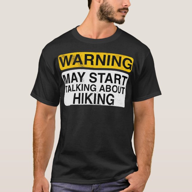 Camiseta Warning May Start Talking About Hiking - Funny Hik (Frente)