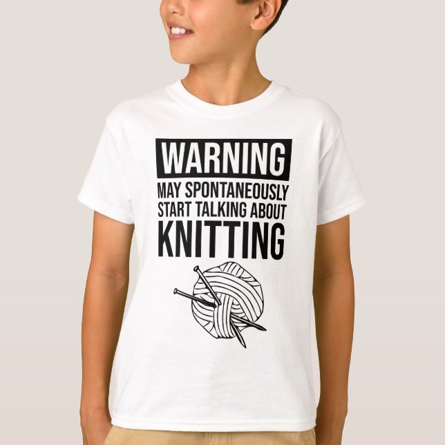 Camiseta Warning - May Start Talking About Knitting (Frente)