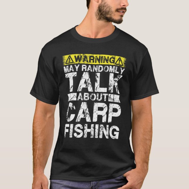 Camiseta Warning May Talk About Fishing   Carp Fish (Frente)