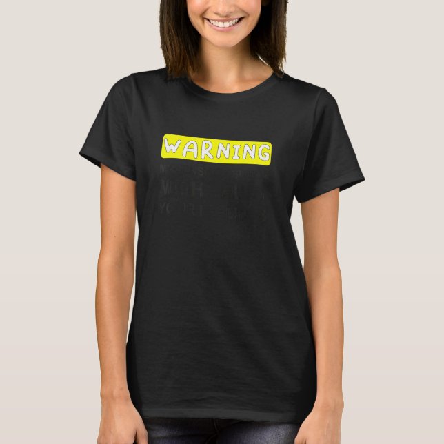 Camiseta Warning my sense of humor might hurt your feelings (Frente)