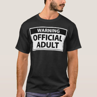 Camiseta Warning Official Adult – Funny 18th Birthday Gift 