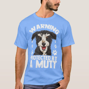 Camiseta Warning Protected By A Mutt Dog Owner Lover