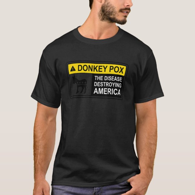 Camiseta Warning Sign Donkey Pox The Disease Destroying Ame (Frente)