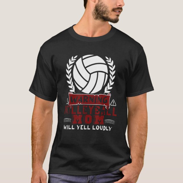 Camiseta Warning Volleyball Mom Will Yell Loudly Volleyball (Frente)