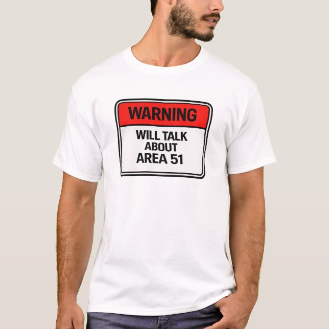 Camiseta Warning: Will Talk About Area 51 (Frente)
