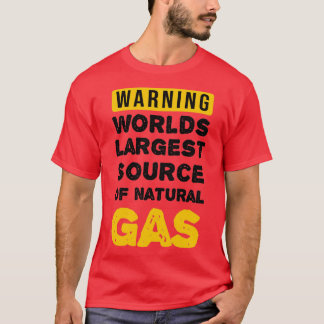 Camiseta Warning Worlds Largest Source Of Natural Gas