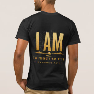 Camiseta Warrior's Path I Am