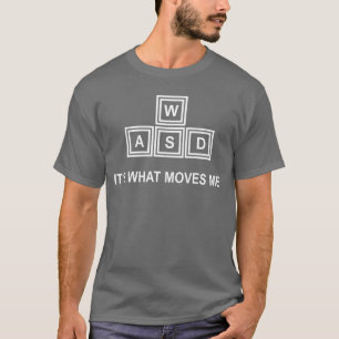 Camiseta WASD É O Que Me Move Amigo de Jogo Engraçado