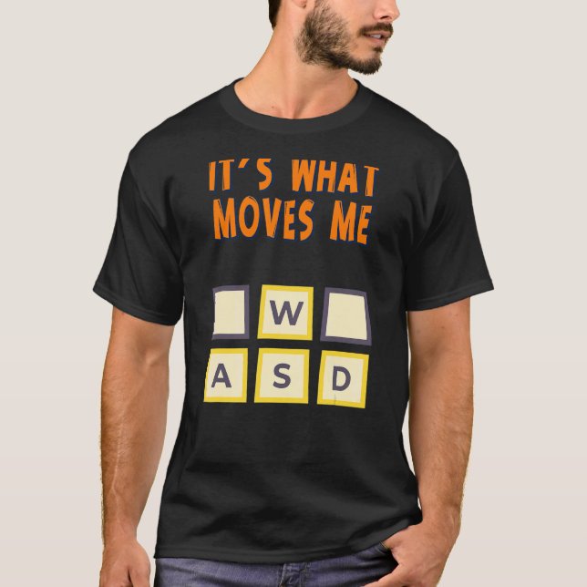 Camiseta Wasd É o que me move humor (Frente)