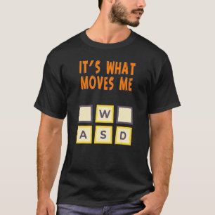 Camiseta Wasd É o que me move humor