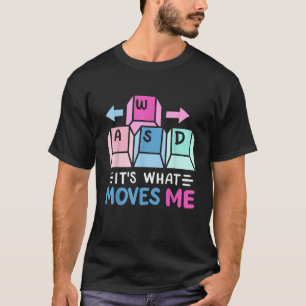 Camiseta WASD É o que me move um Nerd engraçado de jogos de